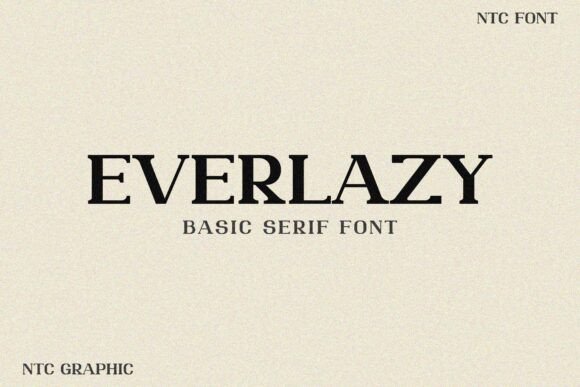 Everlazy: A Serif Font for Modern Branding and Marketing