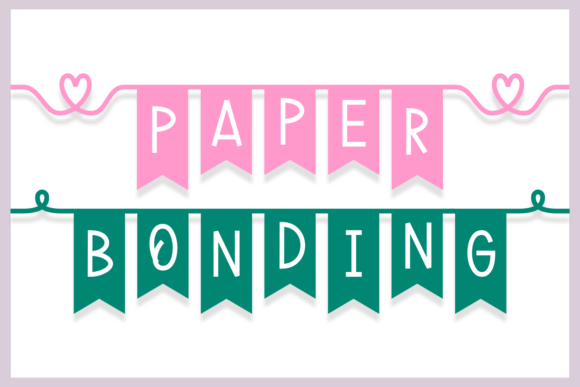 Paper Bonding: A Delightful Display Font for Web Design